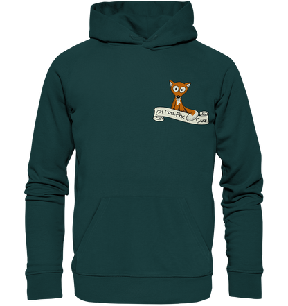 Oh For Fox Sake – Um Fuchses Willen - Organic Hoodie