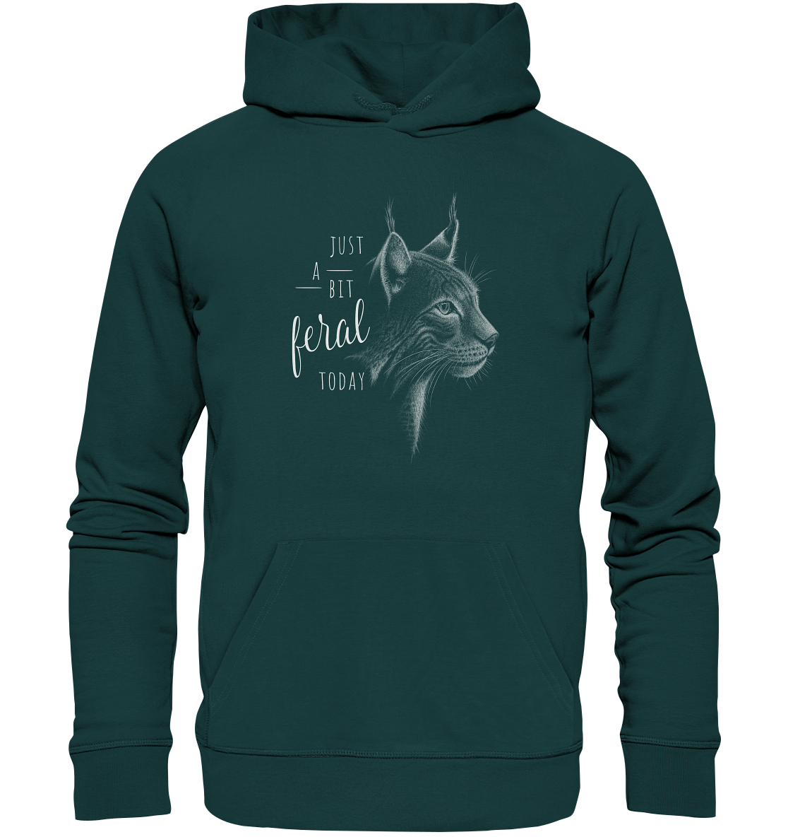Just A Bit Feral Today! Wildkatze - Organic Hoodie