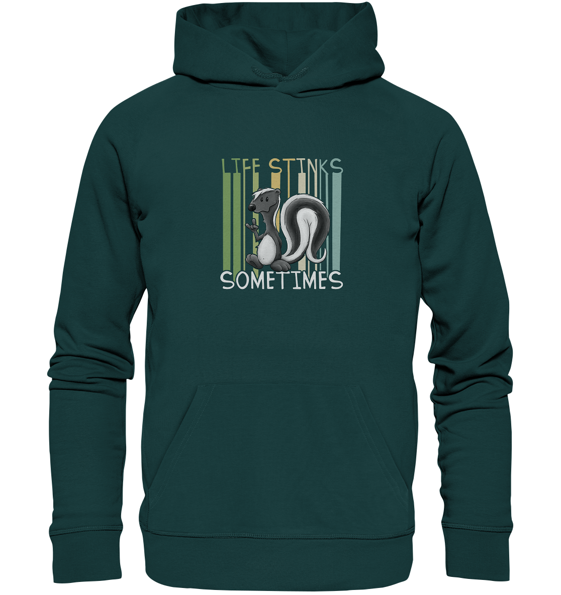 Life Stinks Sometimes Stinktier Weisheit - Organic Hoodie
