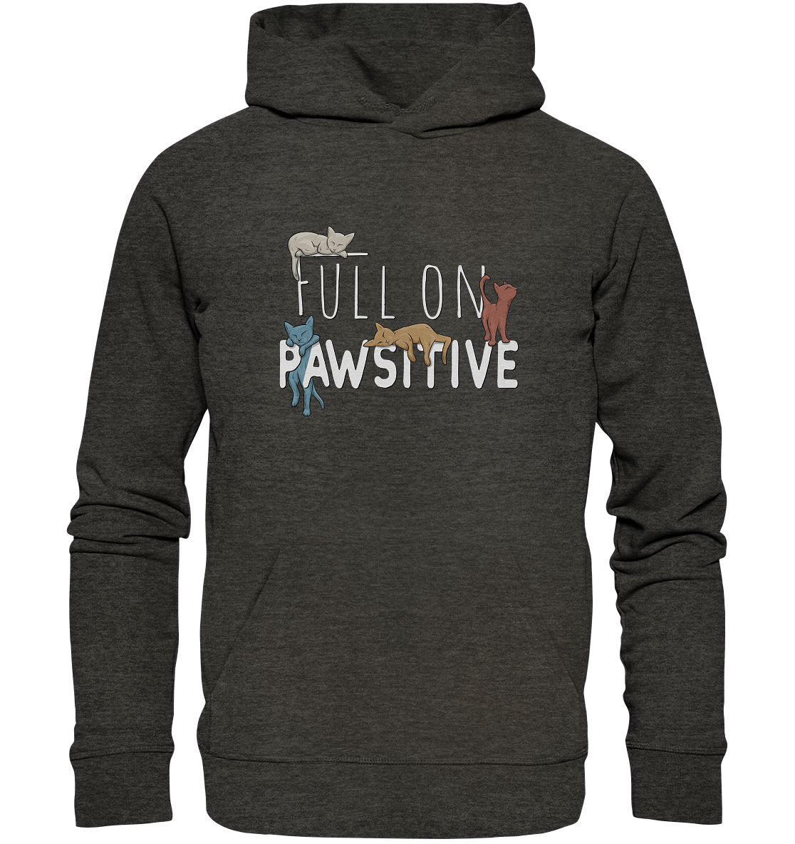 Full On Pawsitive! Gechillte Katzen - Organic Hoodie