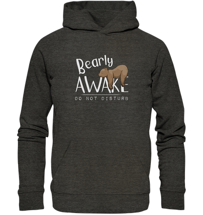 Bearly Awake Bitte nicht stören Bär - Organic Hoodie