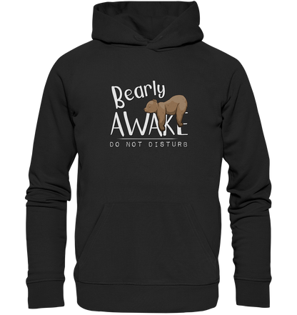 Bearly Awake Bitte nicht stören Bär - Organic Hoodie