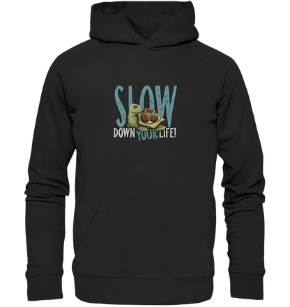 Slow Down Your Life Schildkröte - Organic Hoodie