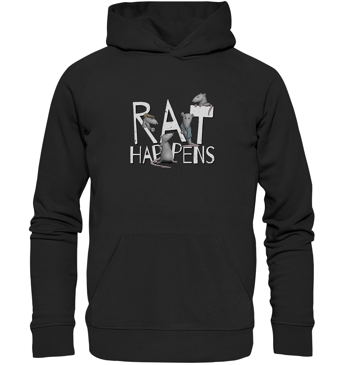 Rat Happens Ratten - Organic Hoodie