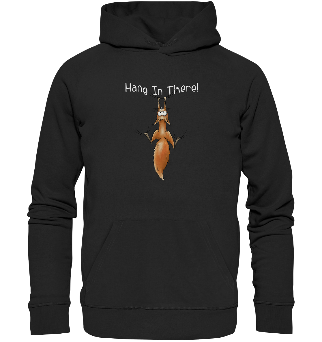 Hang In There | Lässiges Eichhörnchen - Organic Hoodie