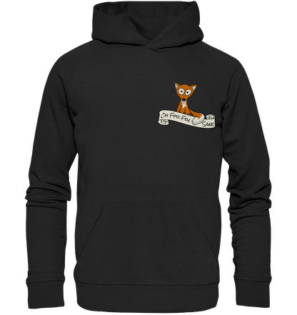 Oh For Fox Sake – Um Fuchses Willen - Organic Hoodie