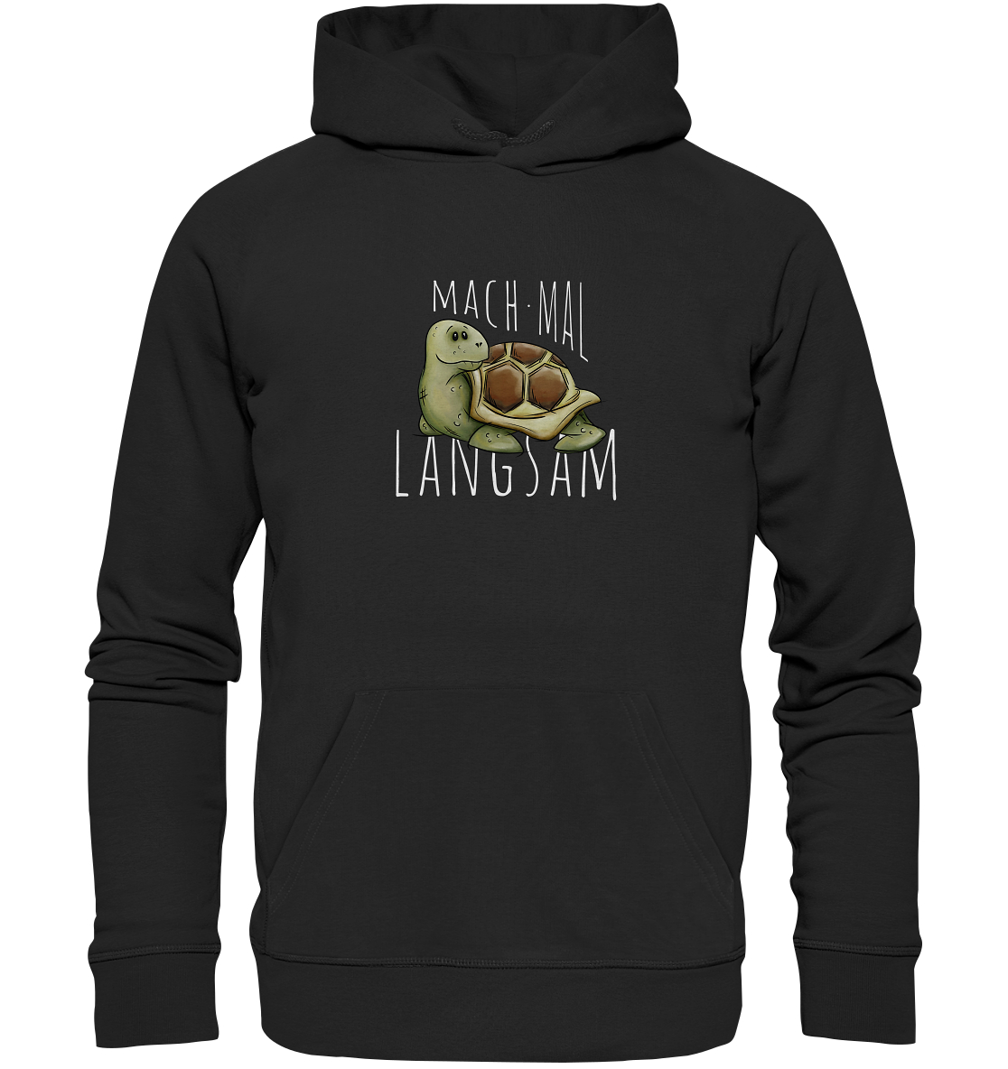 Mach mal langsam Schildkröte - Organic Hoodie