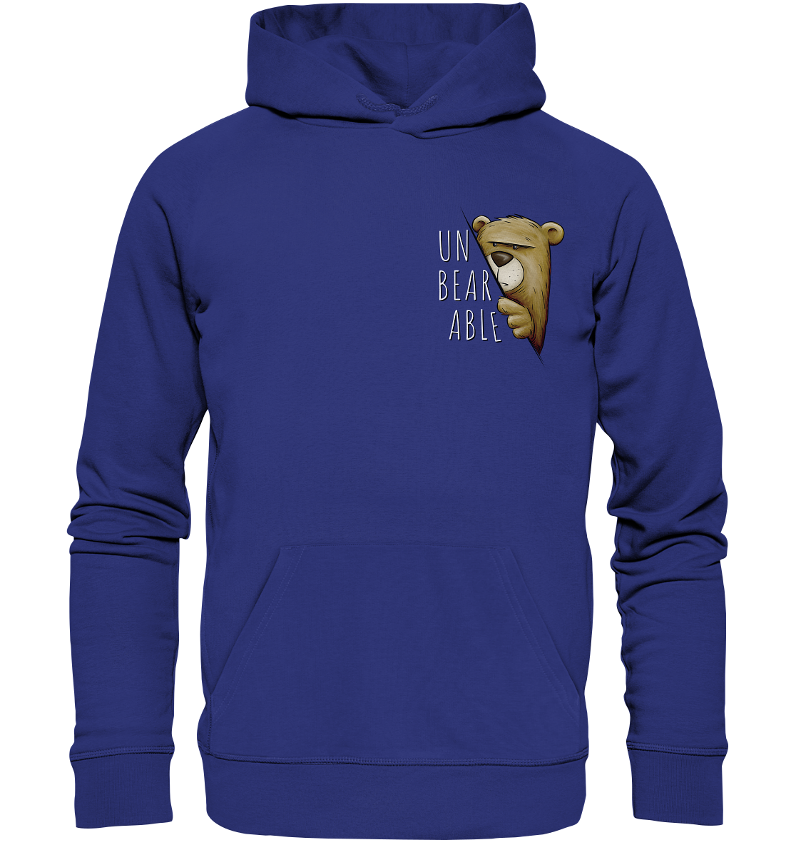 Unbearable – Unerträglich Bär - Organic Hoodie