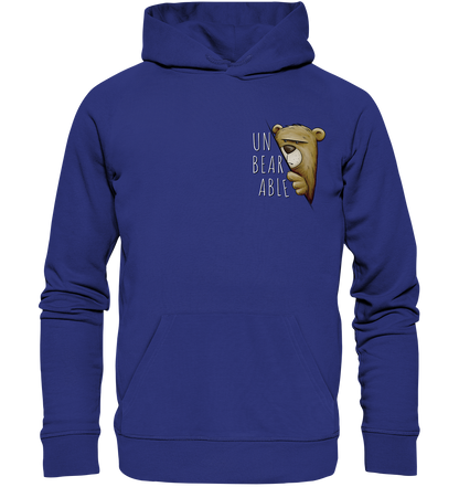 Unbearable – Unerträglich Bär - Organic Hoodie