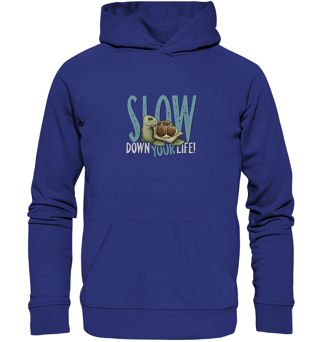 Slow Down Your Life Schildkröte - Organic Hoodie
