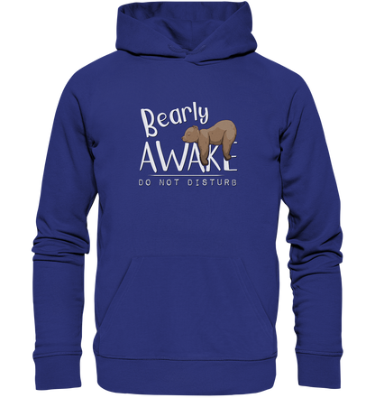 Bearly Awake Bitte nicht stören Bär - Organic Hoodie