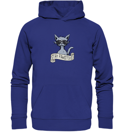Stay Pawsitive Bleib lässig Hipster Katze - Organic Hoodie