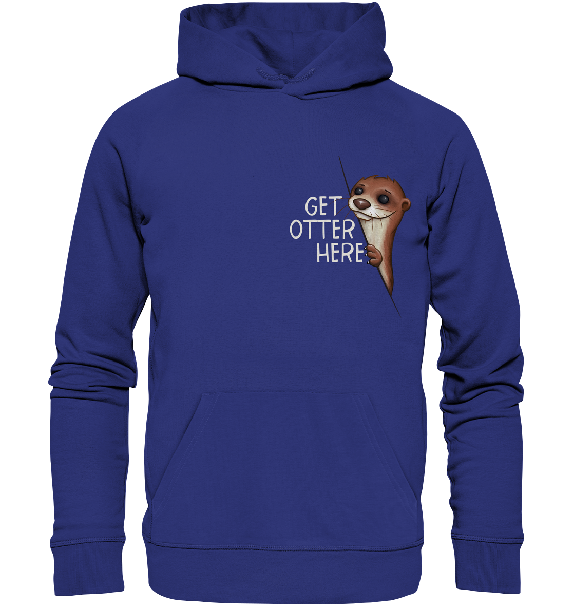 Get Otter Here | Lustiger Otter Kalauer - Organic Hoodie