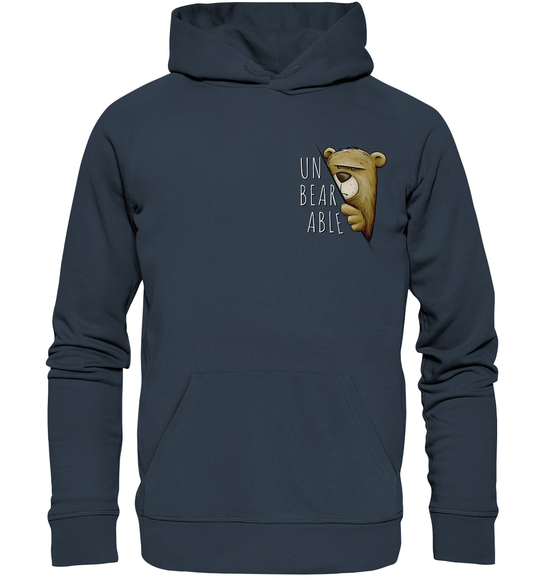 Unbearable – Unerträglich Bär - Organic Hoodie