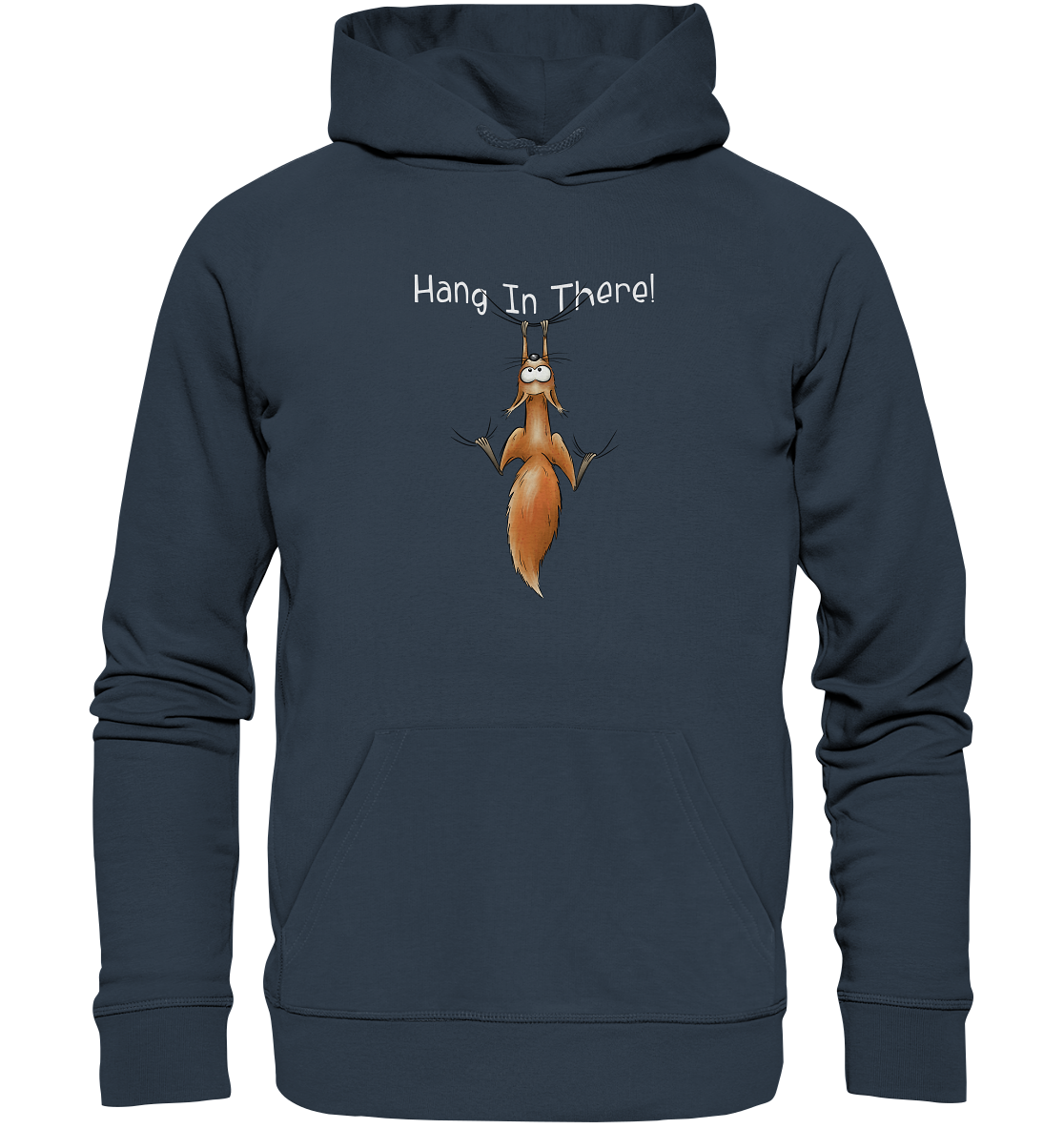 Hang In There | Lässiges Eichhörnchen - Organic Hoodie