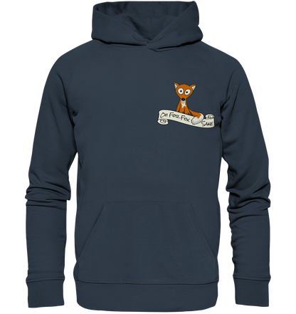 Oh For Fox Sake – Um Fuchses Willen - Organic Hoodie