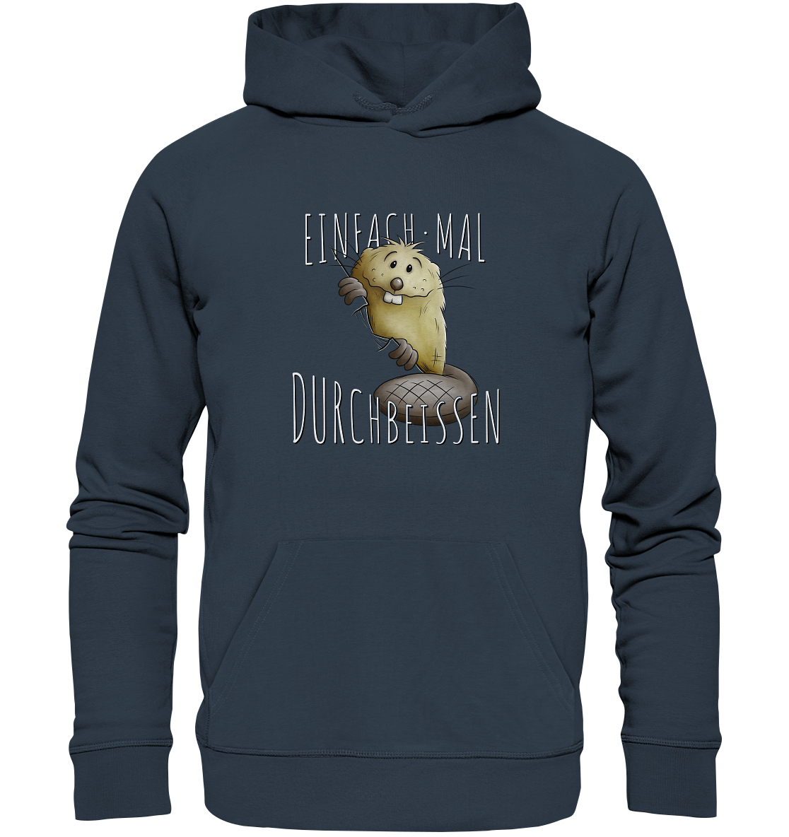 Einfach mal Durchbeissen Biber - Organic Hoodie