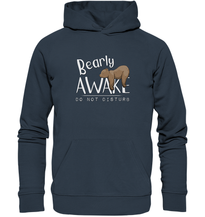 Bearly Awake Bitte nicht stören Bär - Organic Hoodie
