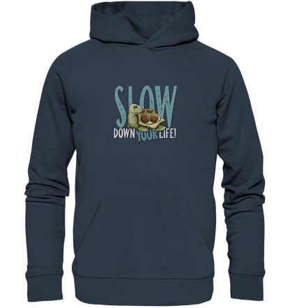 Slow Down Your Life Schildkröte - Organic Hoodie