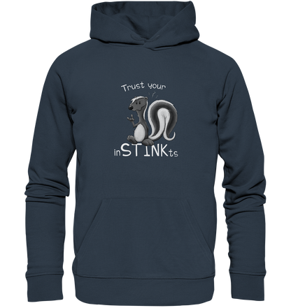 Trust Your inSTINKts Stinktier Humor - Organic Hoodie
