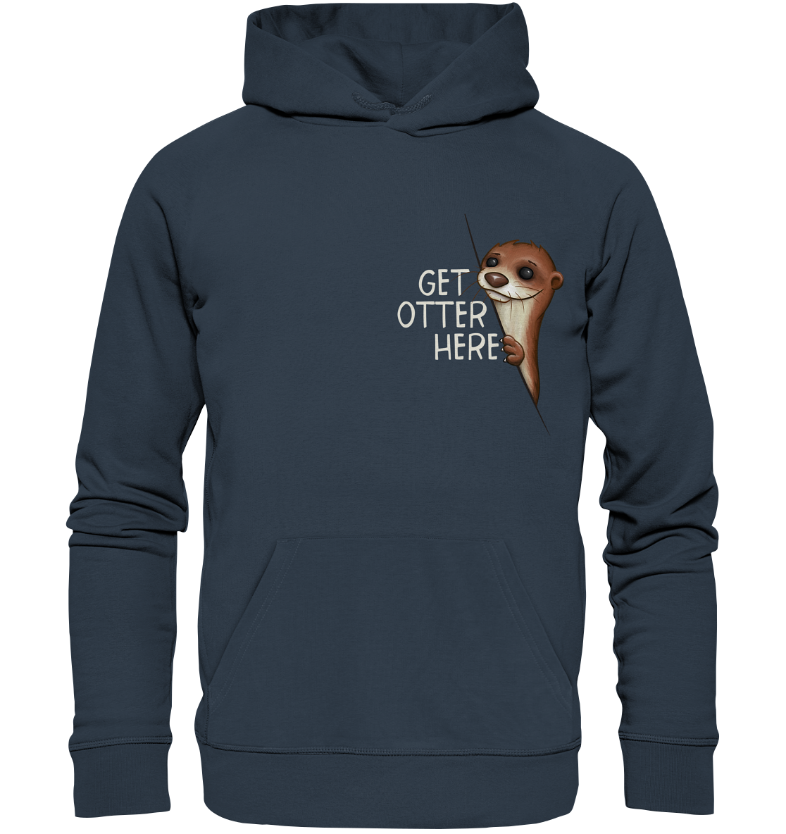 Get Otter Here | Lustiger Otter Kalauer - Organic Hoodie