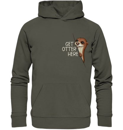 Get Otter Here | Lustiger Otter Kalauer - Organic Hoodie