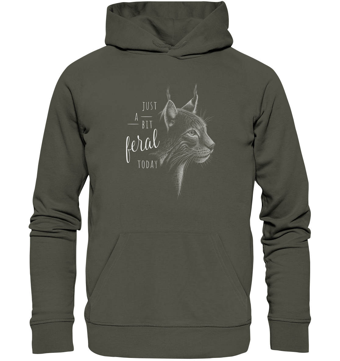 Just A Bit Feral Today! Wildkatze - Organic Hoodie