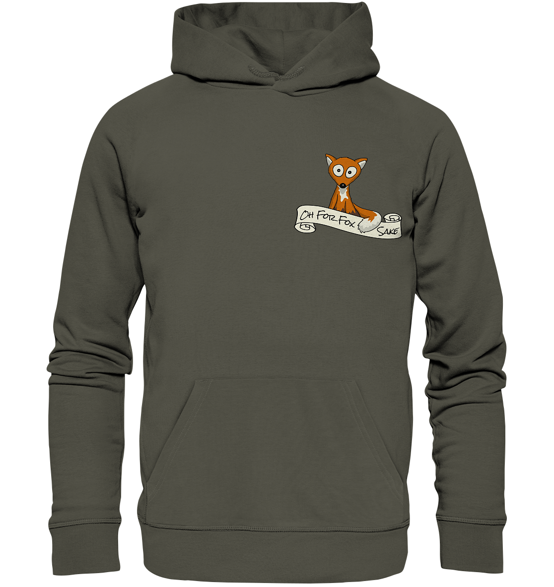 Oh For Fox Sake – Um Fuchses Willen - Organic Hoodie