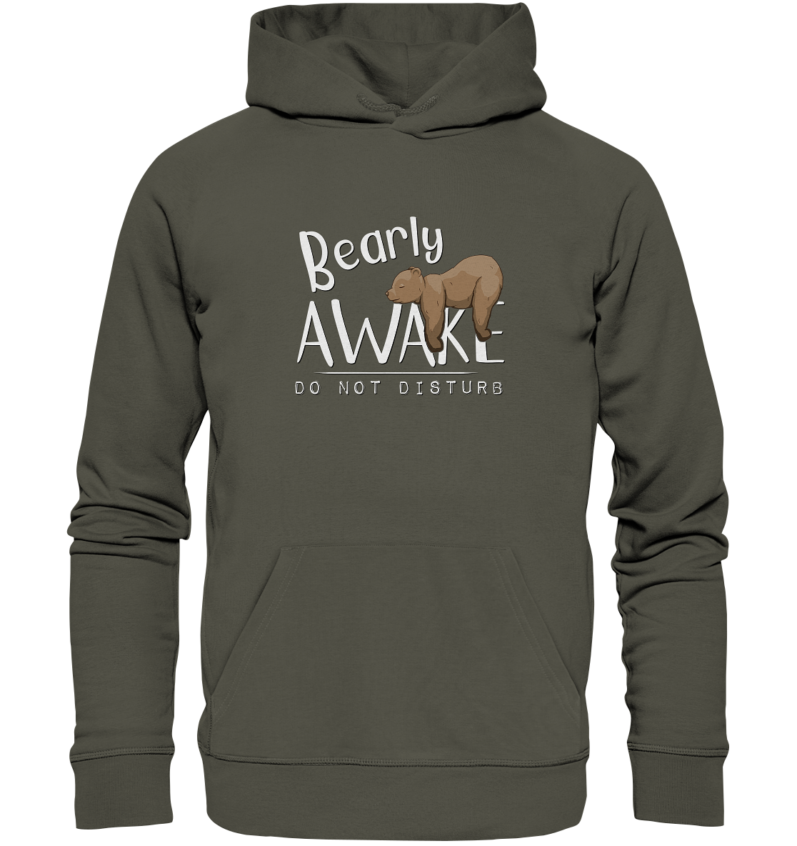 Bearly Awake Bitte nicht stören Bär - Organic Hoodie