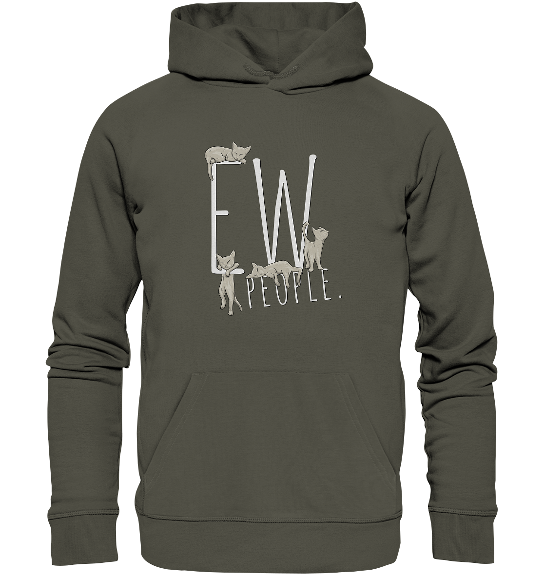 Ew, People. Sarkastische Katzen - Organic Hoodie