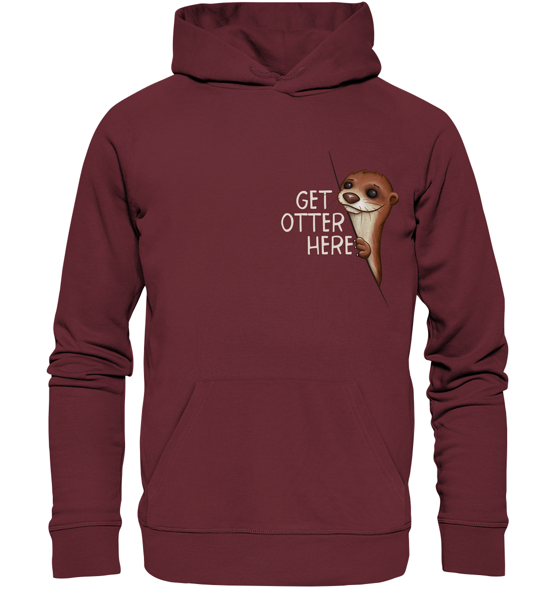 Get Otter Here | Lustiger Otter Kalauer - Organic Hoodie