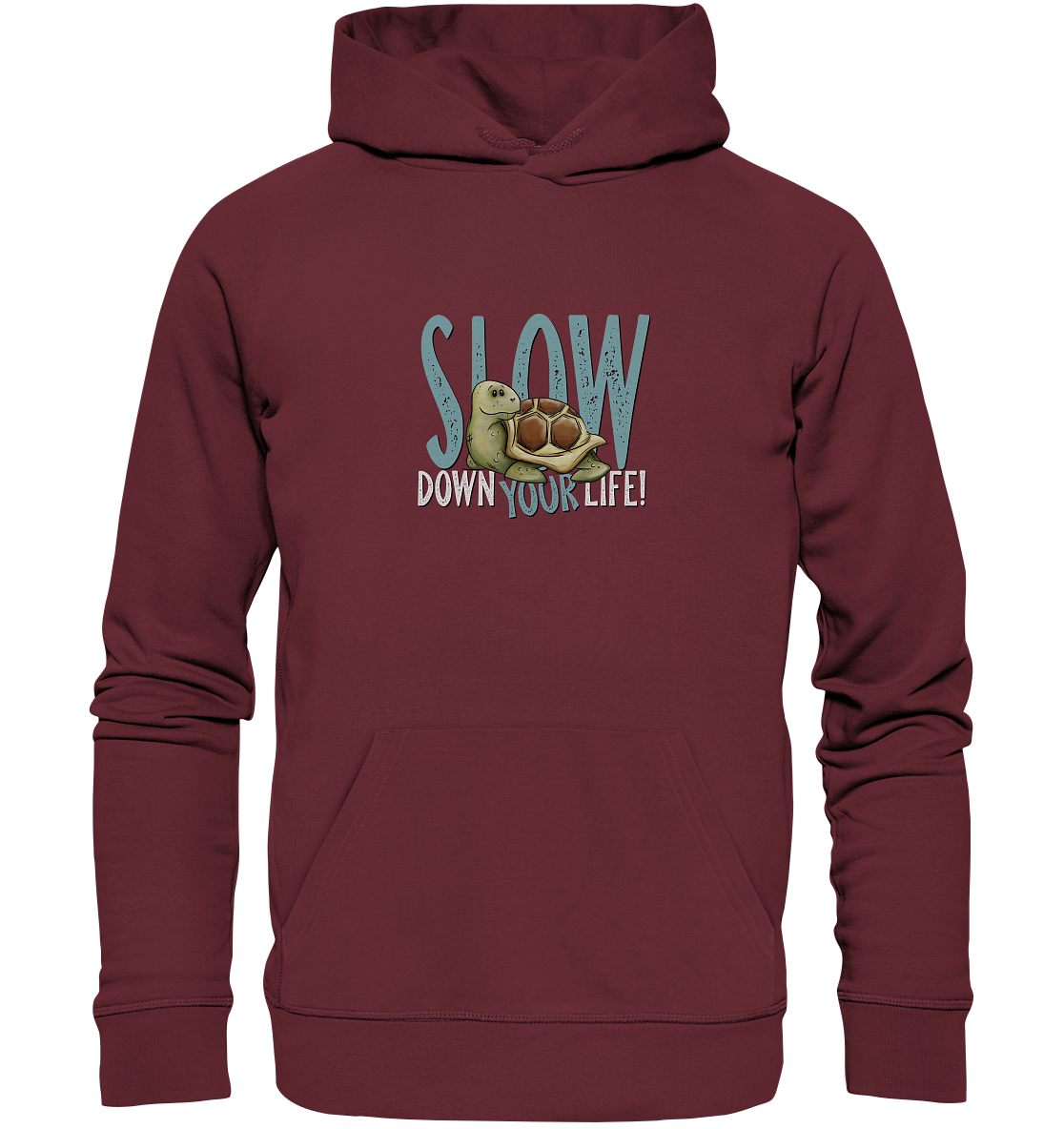 Slow Down Your Life Schildkröte - Organic Hoodie