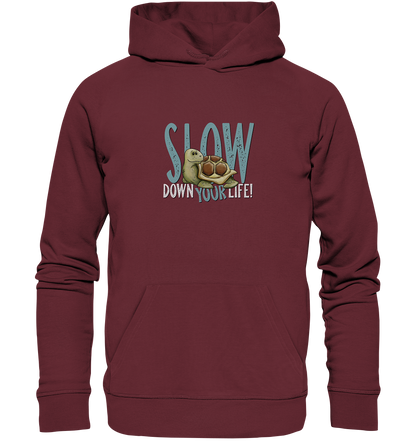 Slow Down Your Life Schildkröte - Organic Hoodie