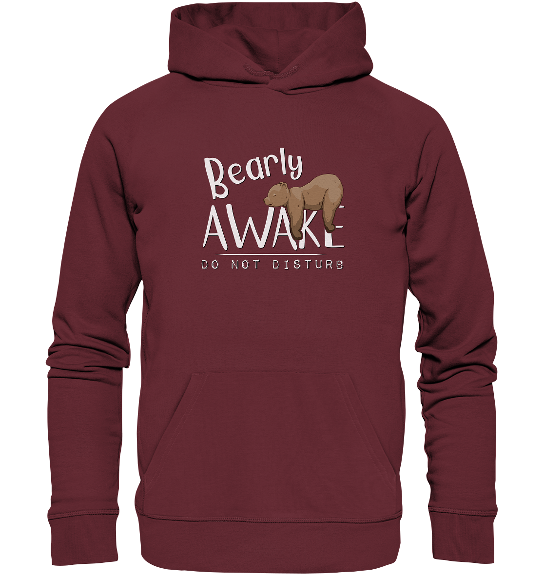 Bearly Awake Bitte nicht stören Bär - Organic Hoodie