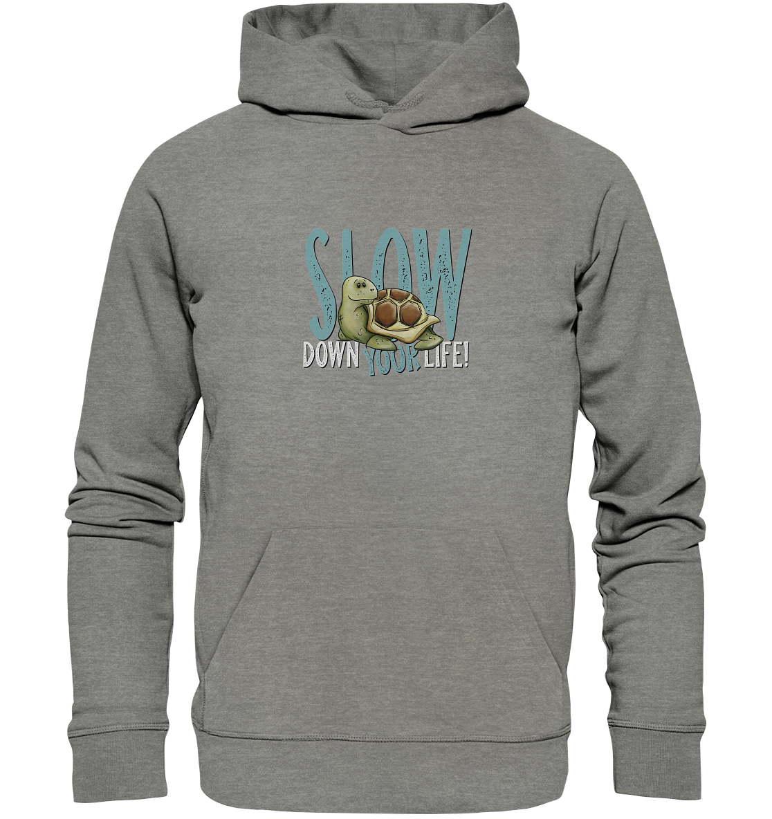 Slow Down Your Life Schildkröte - Organic Hoodie