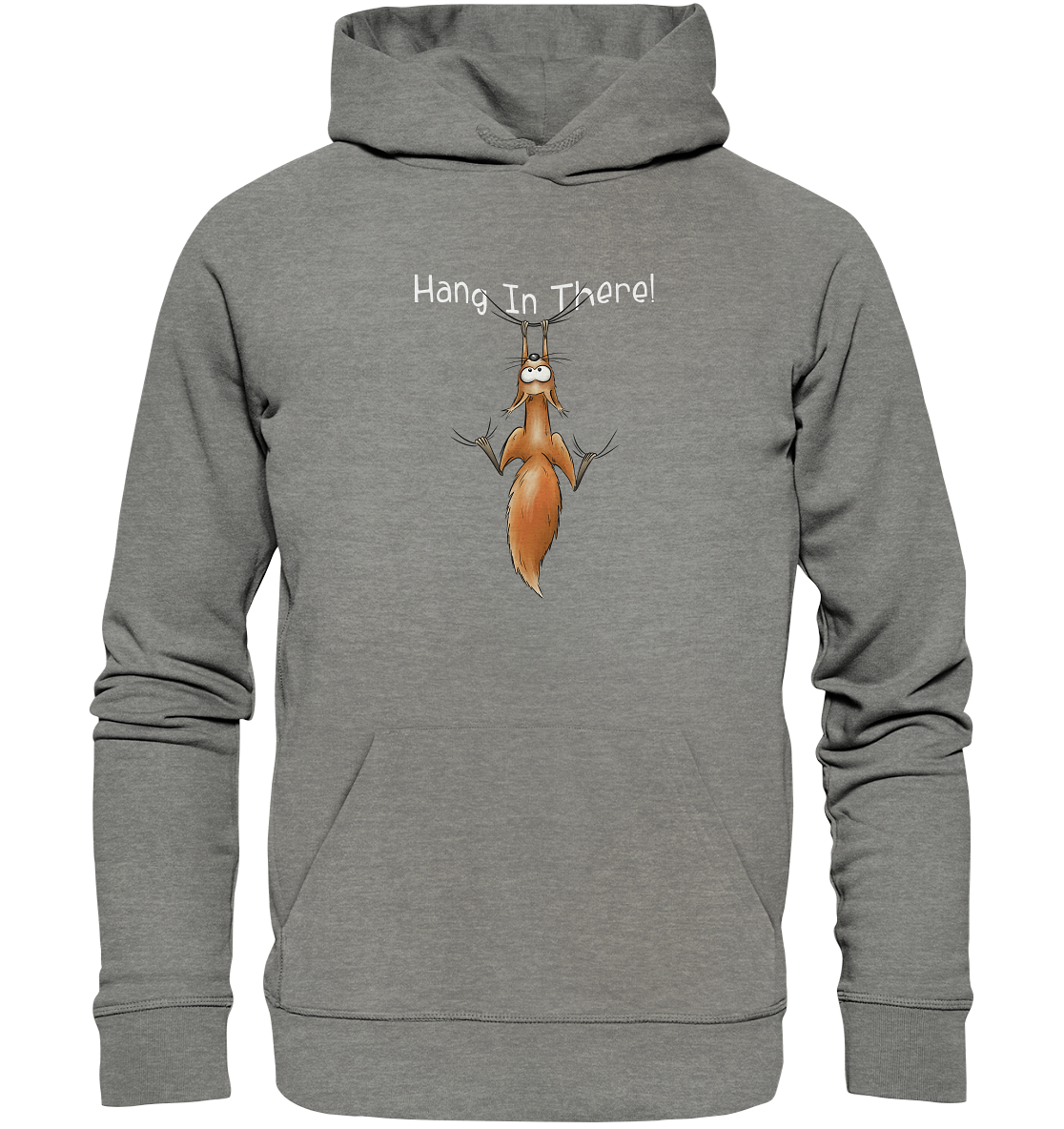 Hang In There | Lässiges Eichhörnchen - Organic Hoodie
