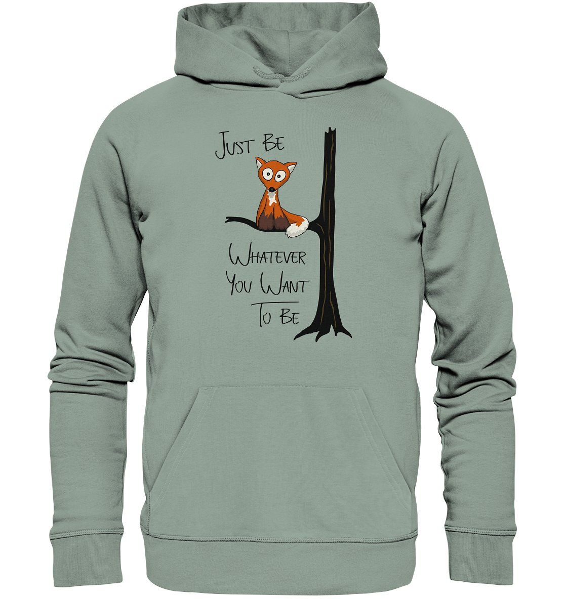 Just Be Whatever | Fuchs wie Eule - Organic Hoodie