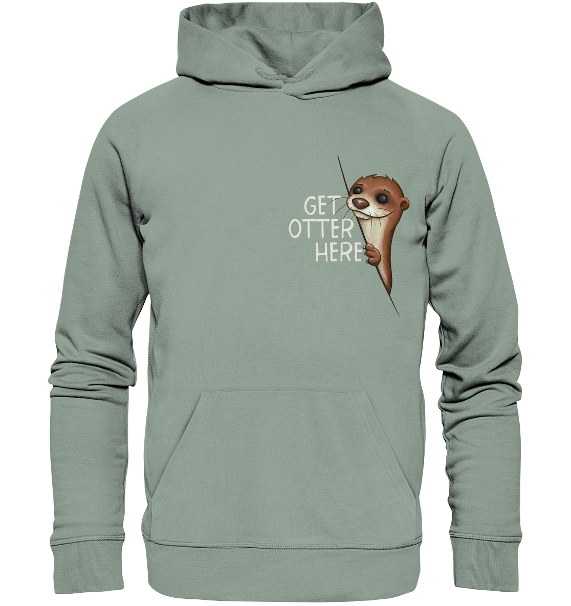 Get Otter Here | Lustiger Otter Kalauer - Organic Hoodie