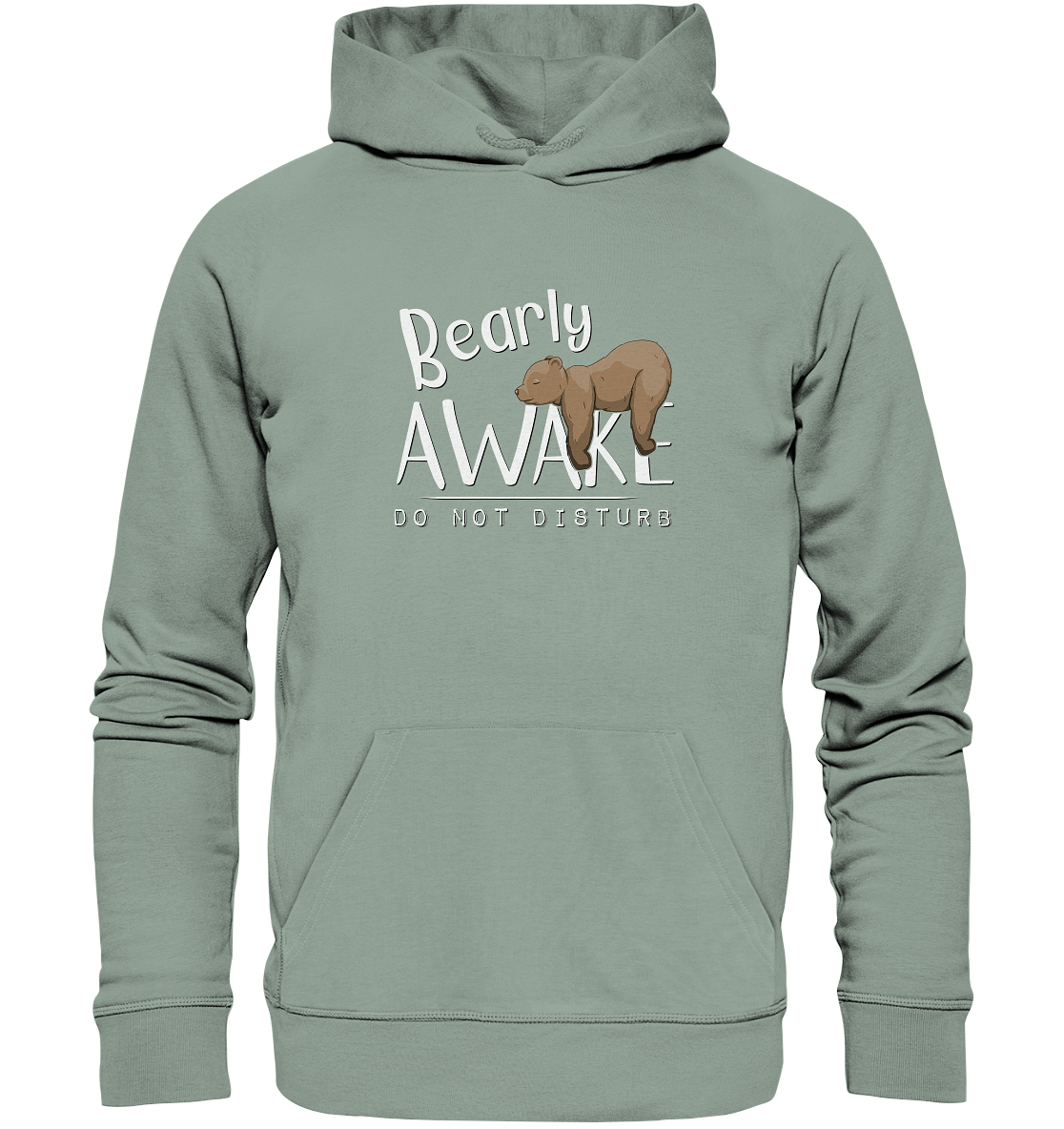 Bearly Awake Bitte nicht stören Bär - Organic Hoodie