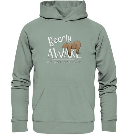 Bearly Awake Bitte nicht stören Bär - Organic Hoodie