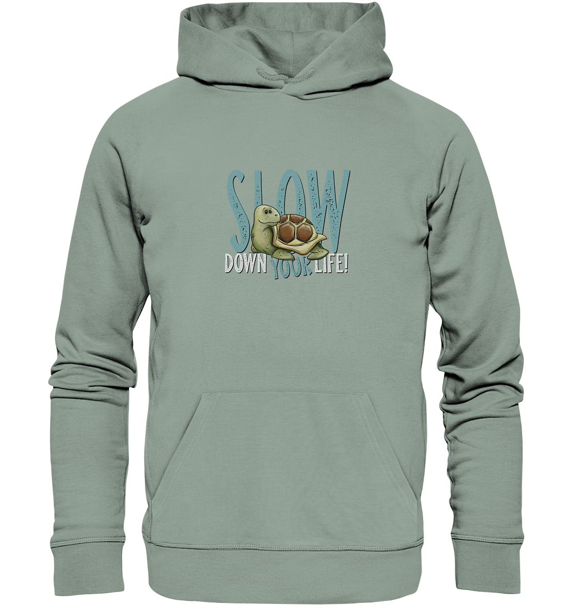 Slow Down Your Life Schildkröte - Organic Hoodie