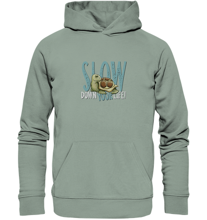 Slow Down Your Life Schildkröte - Organic Hoodie
