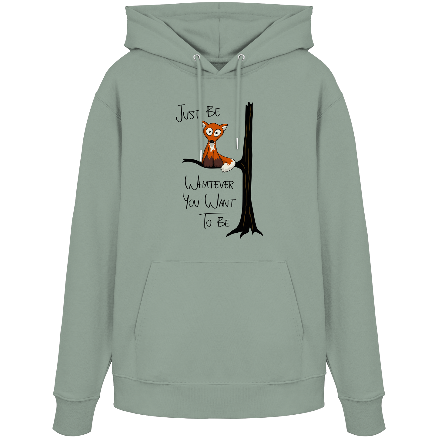 Just Be Whatever | Fuchs wie Eule - Organic Hoodie