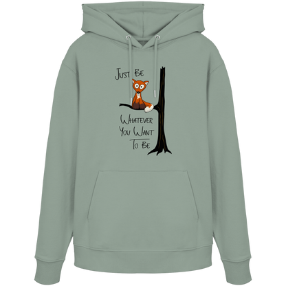 Just Be Whatever | Fuchs wie Eule - Organic Hoodie
