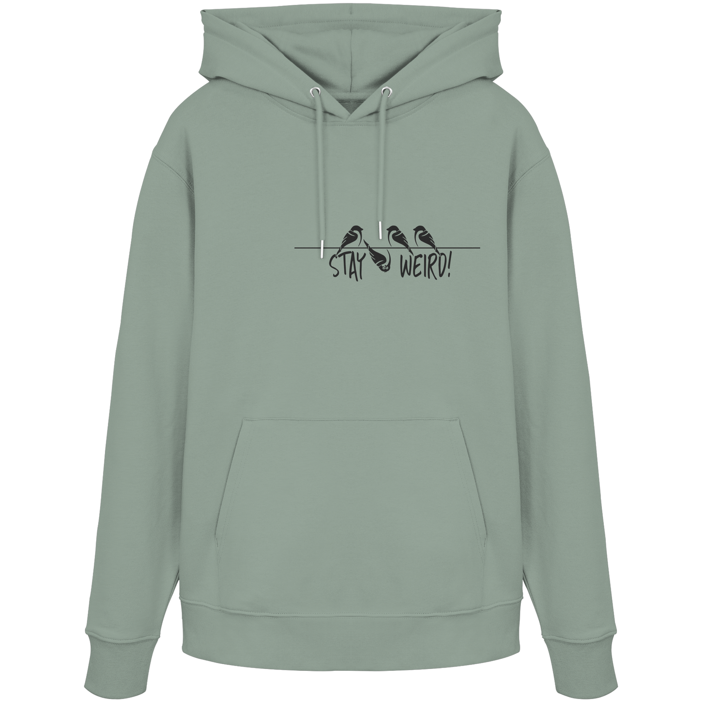 Stay Weird! Schräger Vogel Spatz - Organic Hoodie