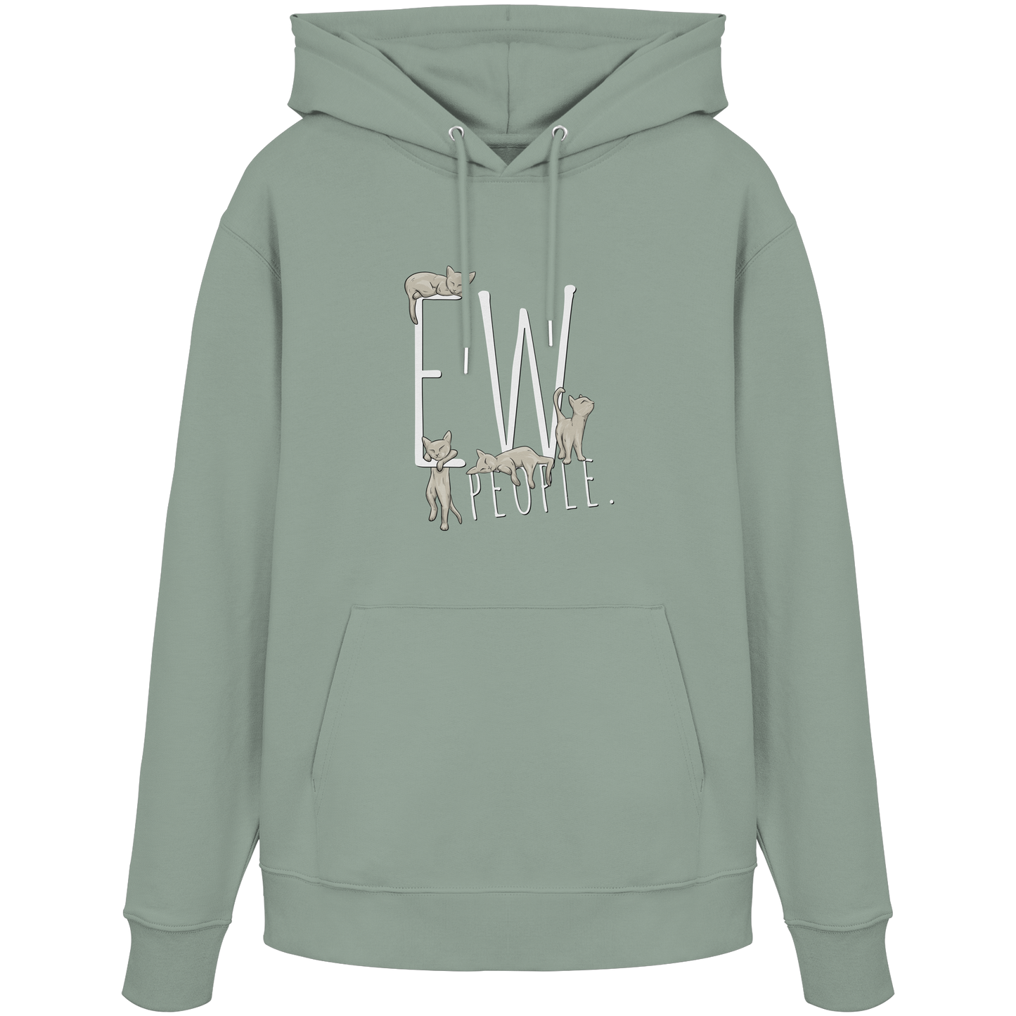 Ew, People. Sarkastische Katzen - Organic Hoodie