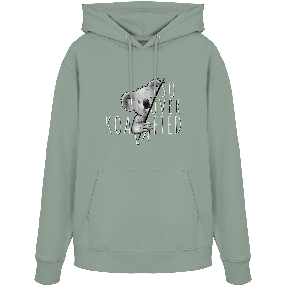 So Over-Koalafied Koala - Organic Hoodie