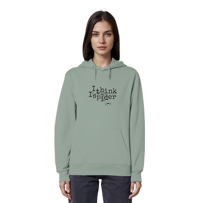 I think I spider - Spinne - Organic Hoodie