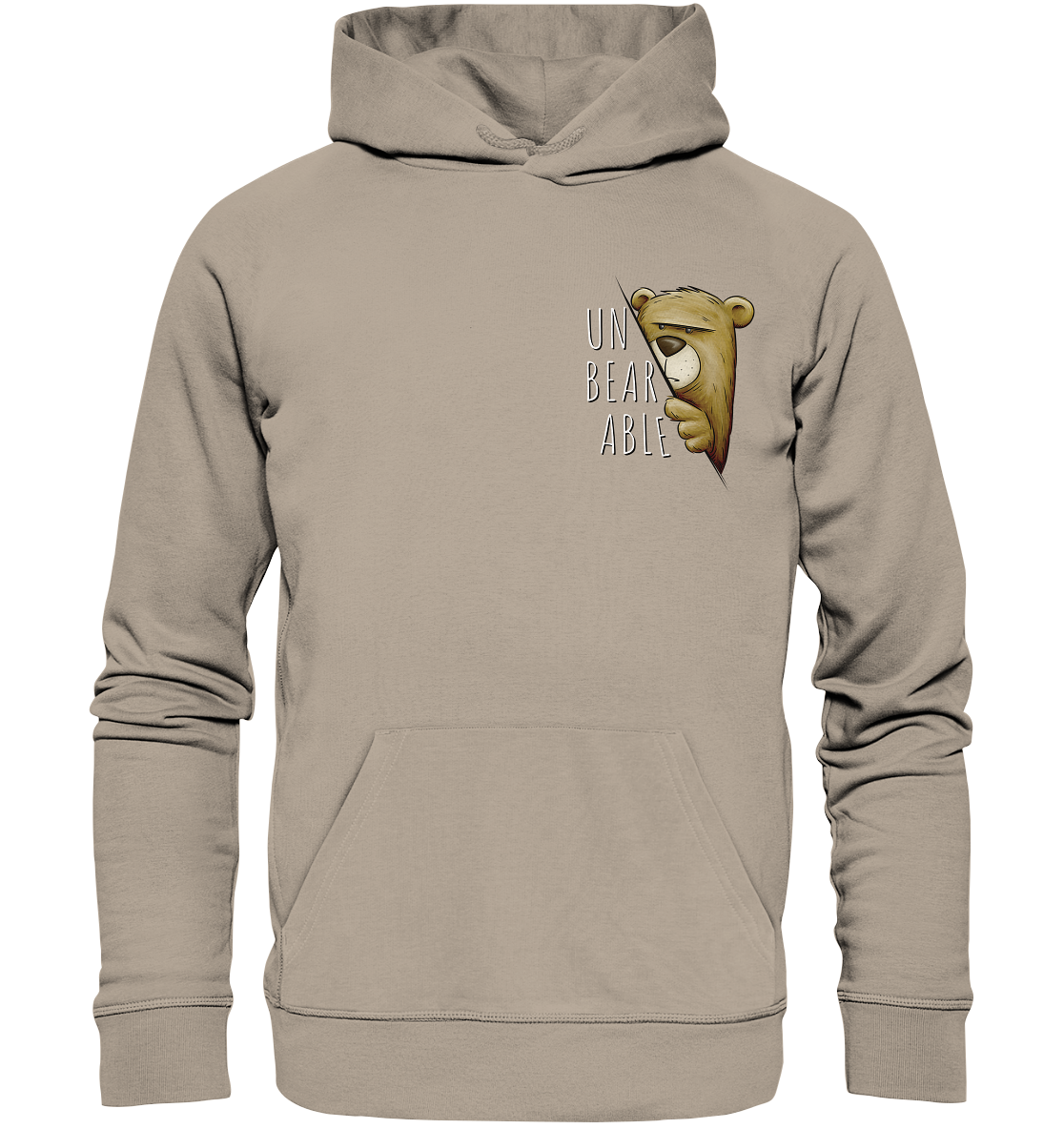 Unbearable – Unerträglich Bär - Organic Hoodie