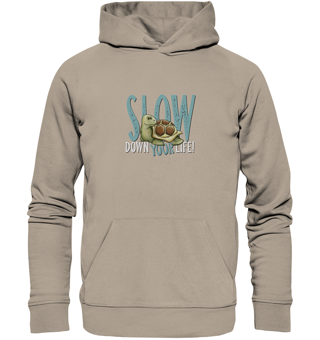 Slow Down Your Life Schildkröte - Organic Hoodie